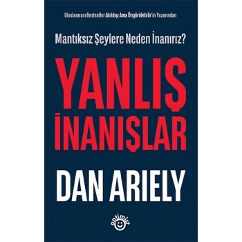 Yanlış İnanışlar - Mantıksız Şeylere Neden İnanırız?