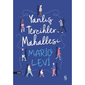 Yanlış Tercihler Mahallesi