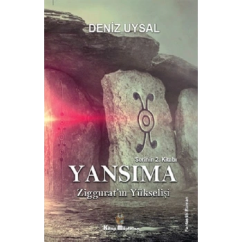 Yansıma –Ziggurat’ın Yükselişi