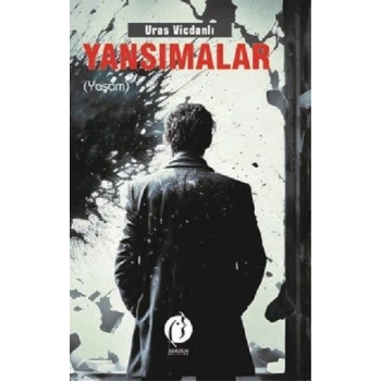 Yansımalar - Yaşam