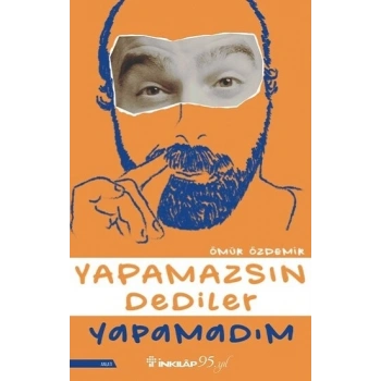 Yapamazsın Dediler Yapamadım