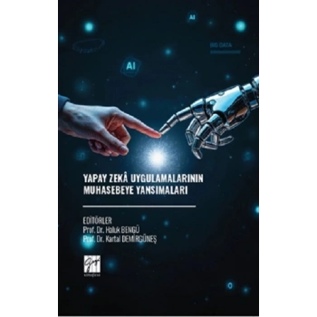 Yapay Zeka Uygulamalarının Muhasebeye Yansımaları