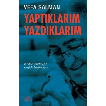 Yaptıklarım Yazdıklarım