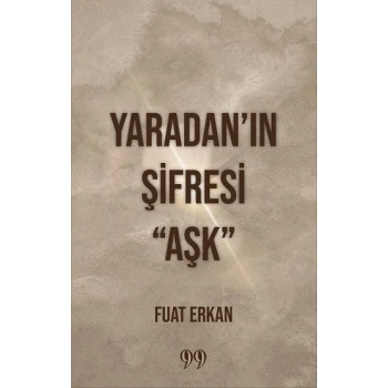 Yaradan’ın Şifresi “Aşk”