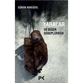 Yaralar ve Diğer Sebeplerden