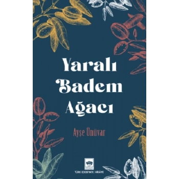 Yaralı Badem Ağacı