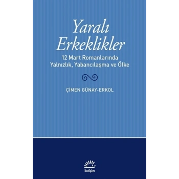 Yaralı Erkeklikler
