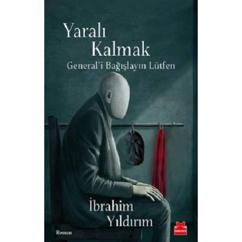 Yaralı Kalmak