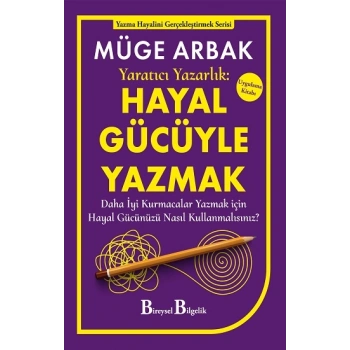 Yaratıcı Yazarlık: Hayal Gücüyle Yazmak