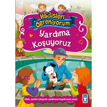 Yardıma Koşuyoruz - Hadisleri Öğreniyorum