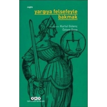 Yargıya Felsefeyle Bakmak