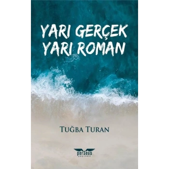 Yarı Gerçek Yarı Roman