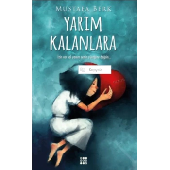 Yarım Kalanlara