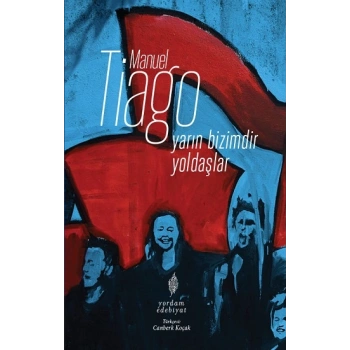 Yarın Bizimdir Yoldaşlar