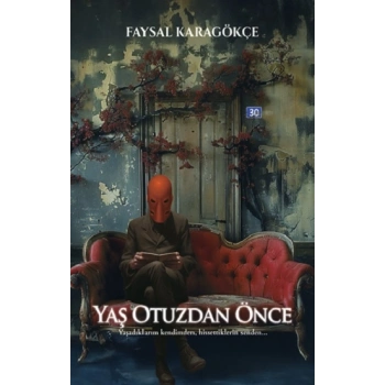 Yaş Otuzdan Önce