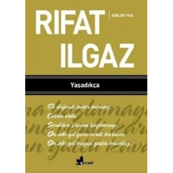 Yaşadıkça - Şiirler 1948