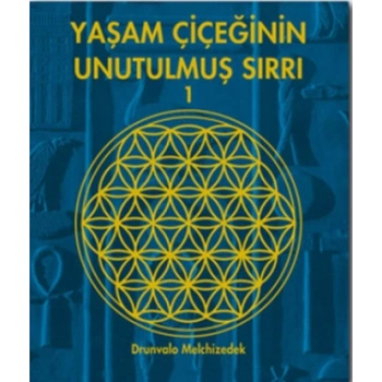 Yaşam Çiçeğinin Unutulmuş Sırrı 1