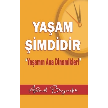 Yaşam Şimdidir