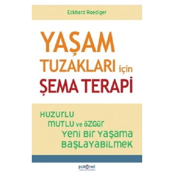 Yaşam Tuzakları İçin Şema Terapi