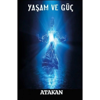 Yaşam ve Güç