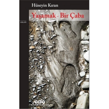 Yaşamak – Bir Çaba