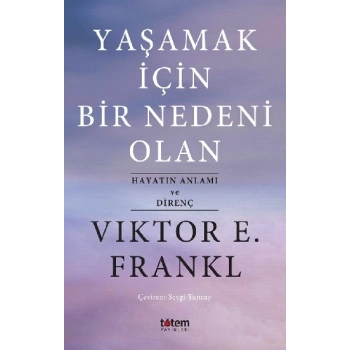 Yaşamak İçin Bir Nedeni Olan
