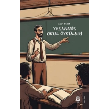 Yaşanmış Okul Öyküleri