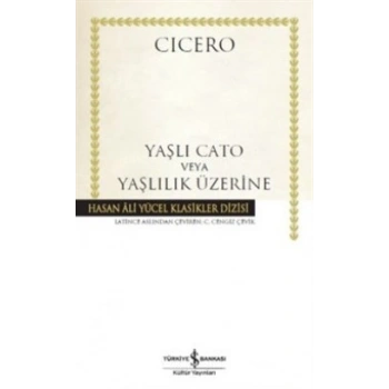 Yaşlı Cato veya Yaşlılık Üzerine