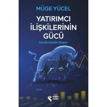 Yatırımcı İlişkilerinin Gücü