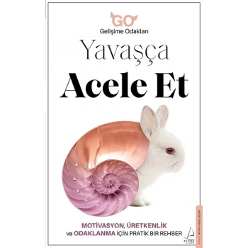 Yavaşça Acele Et