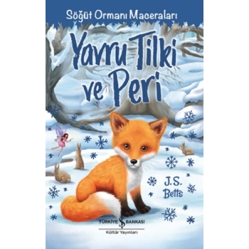Yavru Tilki ve Peri – Söğüt Ormanı Maceraları