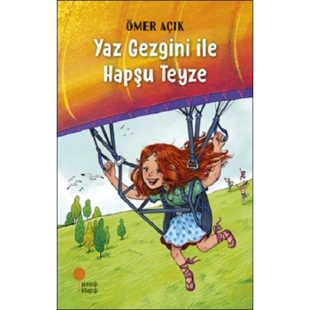 Yaz Gezgini İle Hapşu Teyze