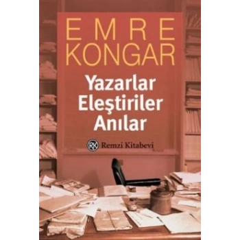Yazarlar Eleştiriler Anılar