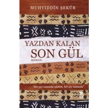 Yazdan Kalan Son Gül
