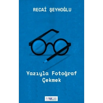 Yazıyla Fotoğraf Çekmek