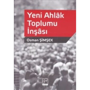 Yeni Ahlak Toplumu İnşası