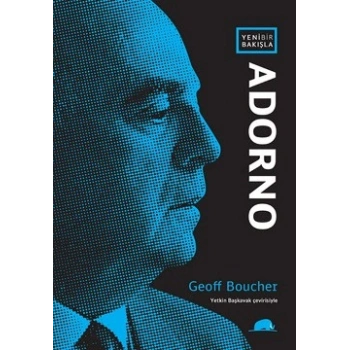 Yeni Bir Bakışla Adorno