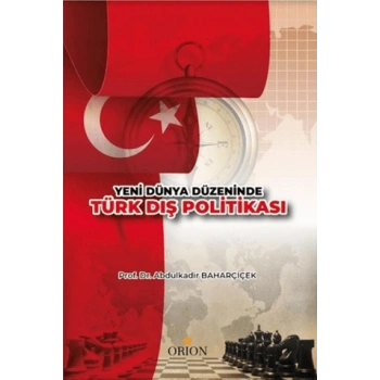 Yeni Dünya Düzeninde Türk Dış Politikası