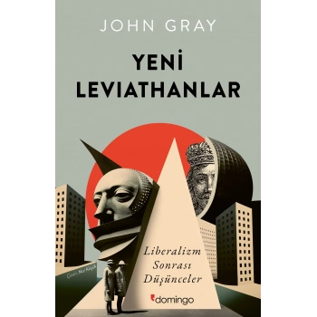 Yeni Leviathanlar: Liberalizm Sonrası Düşünceler