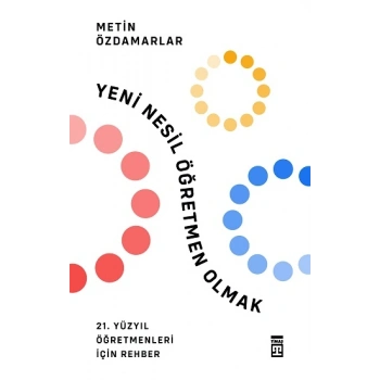 Yeni Nesil Öğretmen Olmak