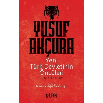 Yeni Türk Devletinin Öncüleri