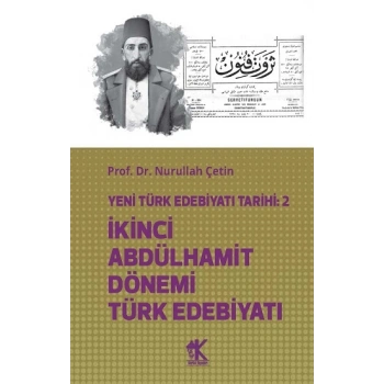 Yeni Türk Edebiyatı Tarihi 2 İkinci Abdülhamit Dönemi Türk Edebiyatı