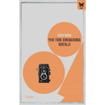 Yeni Türk Sinemasında Nostalji