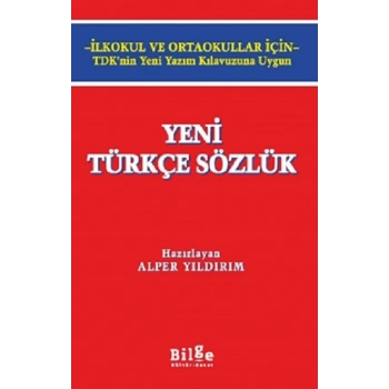 Yeni Türkçe Sözlük -İlkokul ve Ortaokullar İçin-
