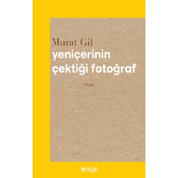 Yeniçerinin Çektiği Fotoğraf