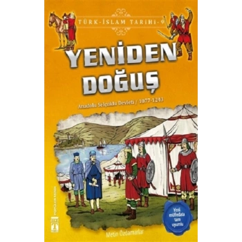 Yeniden Doğuş / Türk - İslam Tarihi 9