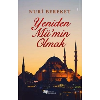 Yeniden Mü’min Olmak