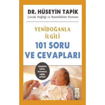Yenidoğanla İlgili 101 Soru ve Cevapları