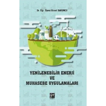 Yenilenebilir Enerji ve Muhasebe Uygulamaları
