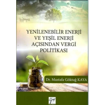 Yenilenebilir Enerji Ve Yeşil Enerji Açısından Vergi Politikası